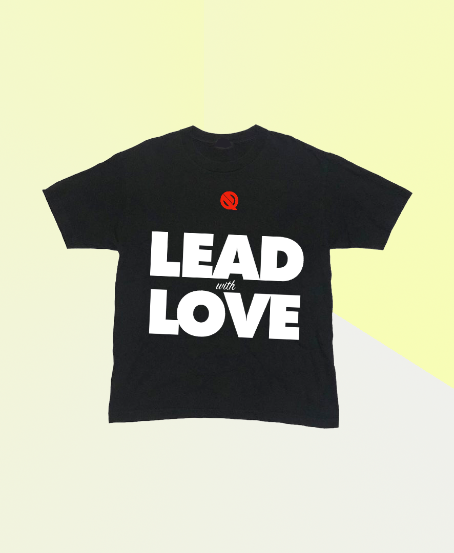 Lead With Love Shirt